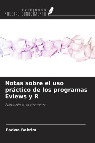 Notas sobre el uso práctico de los programas Eviews y R