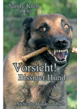 Vorsicht, bissiger Hund!