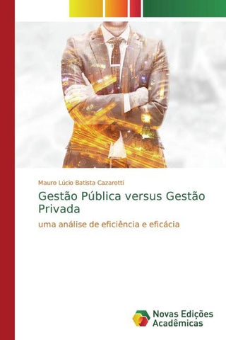 Gestão Pública versus Gestão Privada