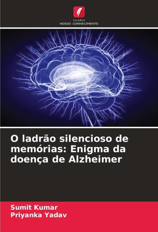 O ladrão silencioso de memórias: Enigma da doença de Alzheimer