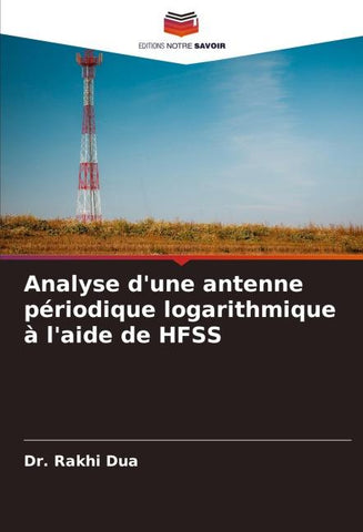 Analyse d'une antenne périodique logarithmique à l'aide de HFSS