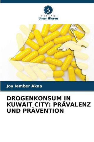 DROGENKONSUM IN KUWAIT CITY: PRÄVALENZ UND PRÄVENTION