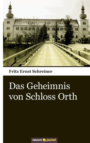 Das Geheimnis von Schloss Orth