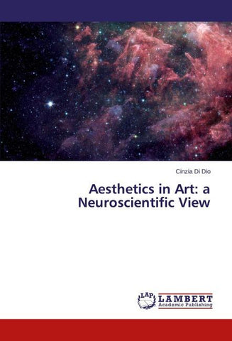 Aesthetics in Art: a Neuroscientific View