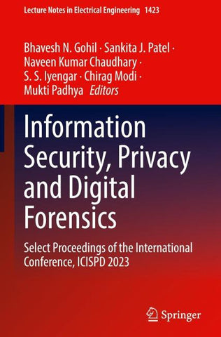 Information Security, Privacy and Digital Forensics