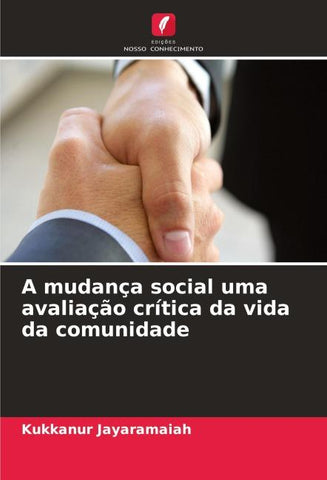 A mudança social uma avaliação crítica da vida da comunidade
