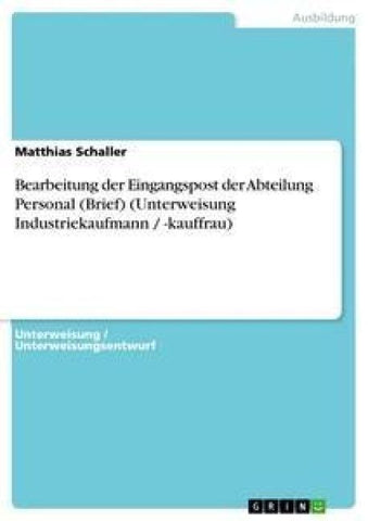 Bearbeitung der Eingangspost der Abteilung Personal (Brief) (Unterweisung Industriekaufmann / -kauffrau)