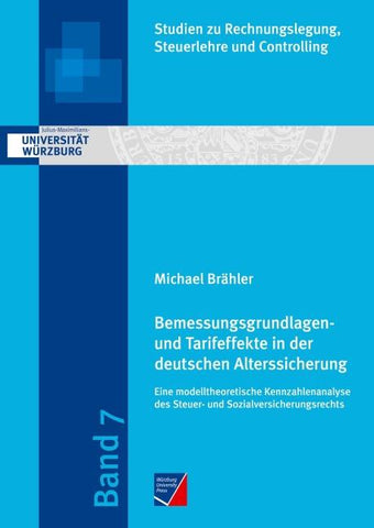 Bemessungsgrundlagen- und Tarifeffekte in der deutschen Alterssicherung