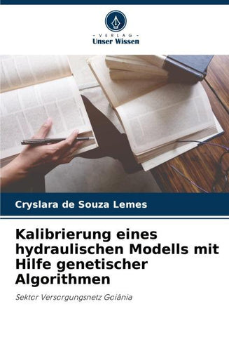 Kalibrierung eines hydraulischen Modells mit Hilfe genetischer Algorithmen