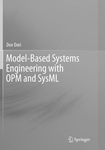 Model-Based Systems Engineering with OPM and SysML