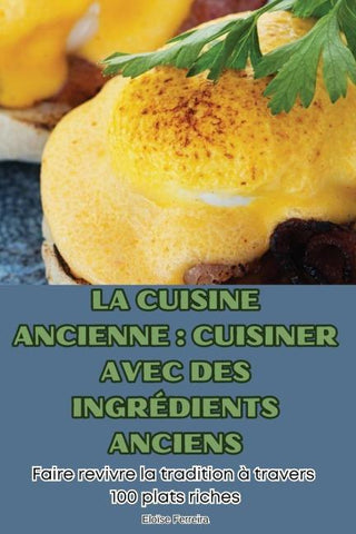 LA CUISINE ANCIENNE