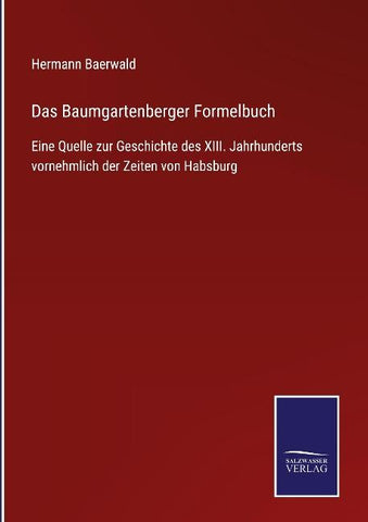 Das Baumgartenberger Formelbuch