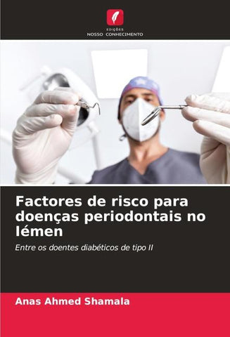 Factores de risco para doenças periodontais no Iémen