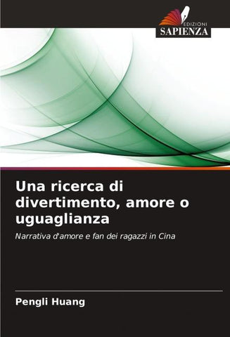Una ricerca di divertimento, amore o uguaglianza