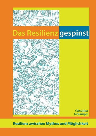 Das Resilienzgespinst