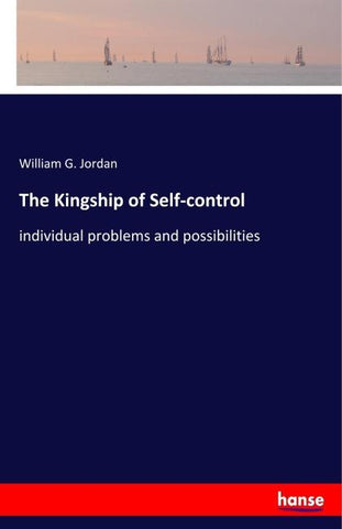 The Kingship of Self-control