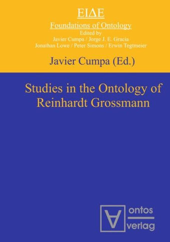 Studies in the Ontology of Reinhardt Grossmann