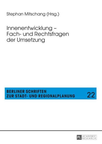 Innenentwicklung – Fach- und Rechtsfragen der Umsetzung