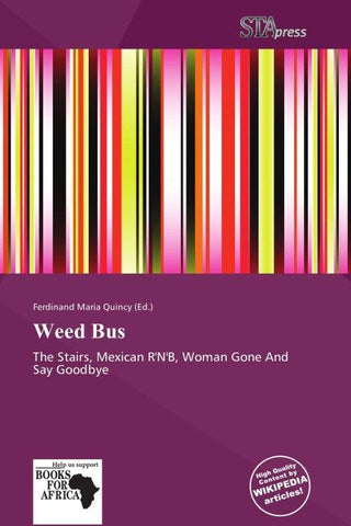 Weed Bus
