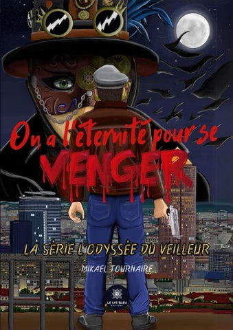 On a l'éternité pour se venger