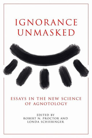 Ignorance Unmasked