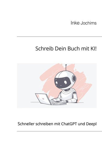 Schreib Dein Buch mit KI!