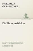 Die Blauen und Gelben