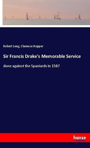 Sir Francis Drake's Memorable Service