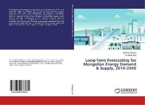 Long-Term Forecasting for Mongolian Energy Demand & Supply, 2010-2040