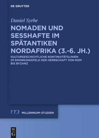 Nomaden und Sesshafte im spätantiken Nordafrika (3.–6. Jh.)