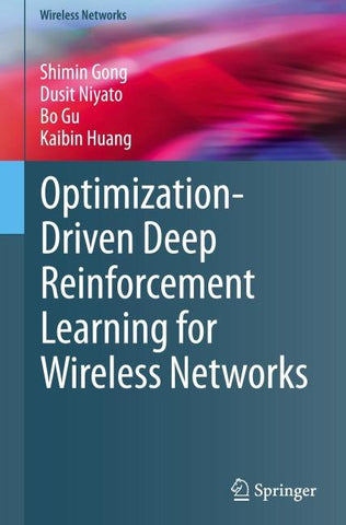 Optimization-Driven Deep Reinforcement Learning for Wireless Networks