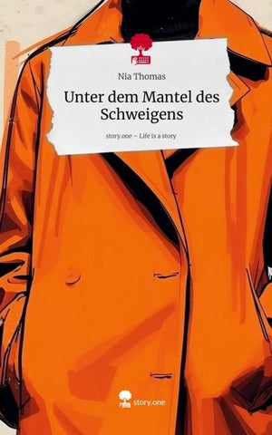 Unter dem Mantel des Schweigens. Life is a Story - story.one