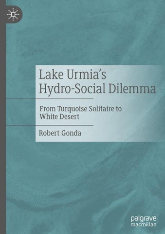Lake Urmia’s Hydro-Social Dilemma