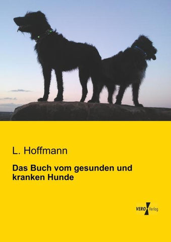 Das Buch vom gesunden und kranken Hunde