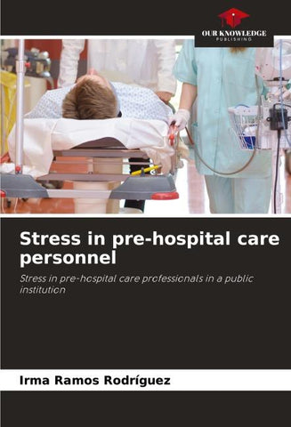 Stress in pre-hospital care personnel