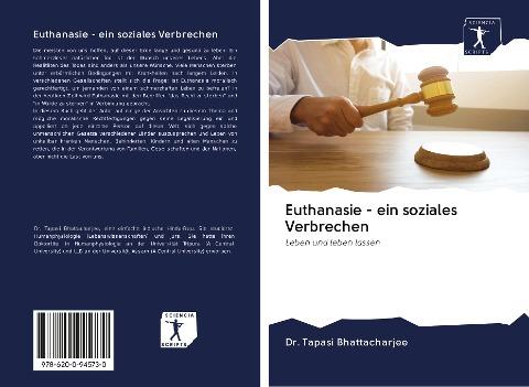 Euthanasie - ein soziales Verbrechen