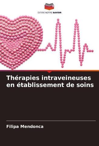 Thérapies intraveineuses en établissement de soins