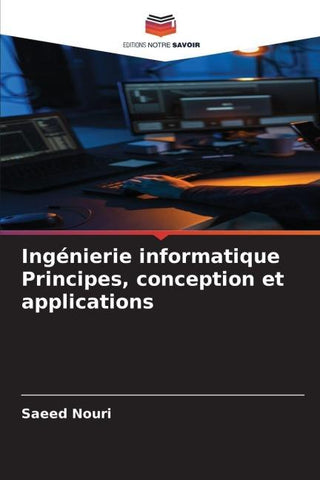 Ingénierie informatique Principes, conception et applications