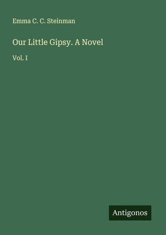 Our Little Gipsy. A Novel