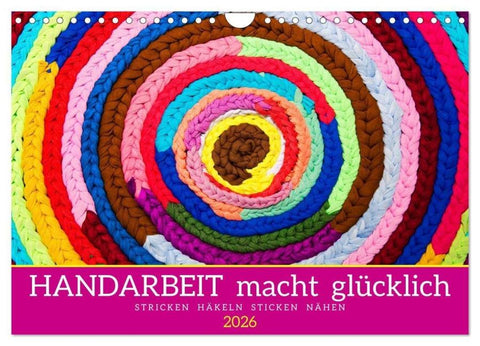 Handarbeit macht glücklich (Wandkalender 2026 DIN A4 quer), CALVENDO Monatskalender