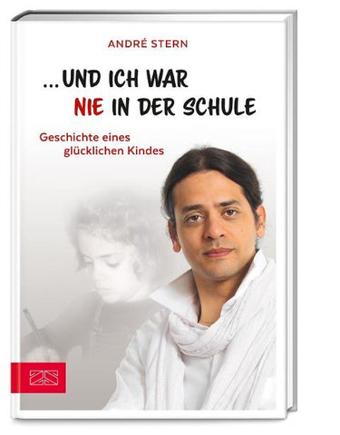 "... und ich war nie in der Schule"