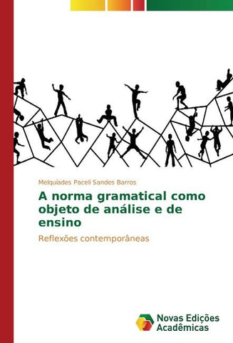 A norma gramatical como objeto de análise e de ensino