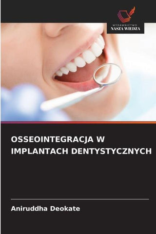 OSSEOINTEGRACJA W IMPLANTACH DENTYSTYCZNYCH