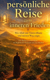 Meine persönliche Reise zum inneren Frieden