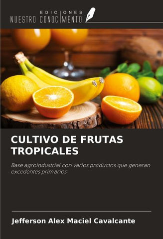 CULTIVO DE FRUTAS TROPICALES