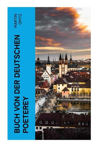 Buch von der Deutschen Poeterey