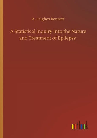A Statistical Inquiry Into the Nature and Treatment of Epilepsy