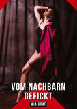 Vom Nachbarn gefickt