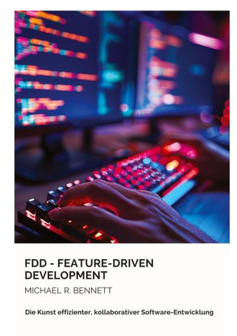 FDD -  Feature-Driven Development