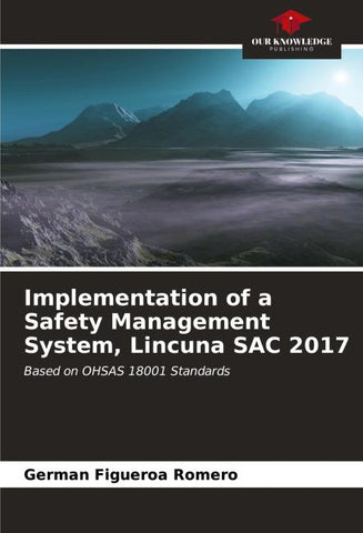Implementation of a Safety Management System, Lincuna SAC 2017